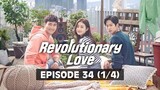 Revolutionary Love (Tagalog Dubbed) | Episode 34 (1/4)