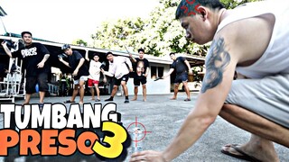 TUMBANG PRESO 3!