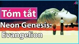 (Tóm Tắt Anime) Neon Genesis Evangelion: Trở Lại Sự Khởi Nguyên