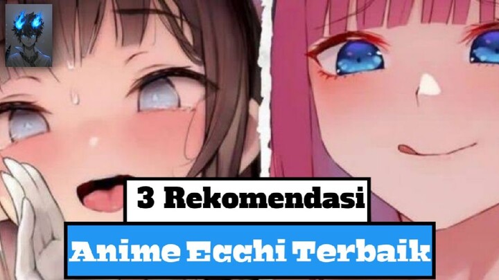 3 Anime Ecchi Terbaik Versi Codfish_