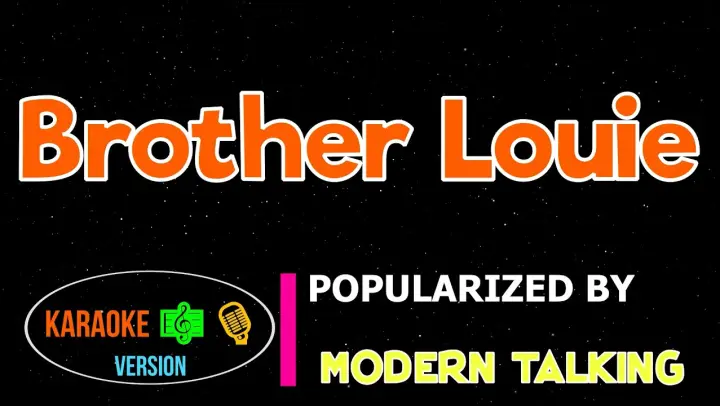 Brother Louie - Modern Talking | Karaoke Version |HQ ▶️♬♪🎤