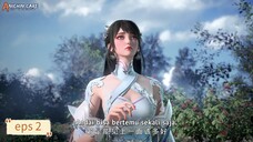 The Supreme Dantian eps 2 Sub Indo