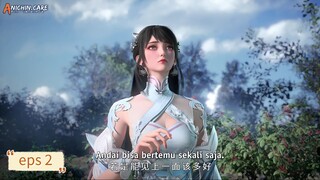 The Supreme Dantian eps 2 Sub Indo