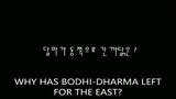 WHY HAS BODHI-DHARMA LEFT FOR THE EAST? 1989