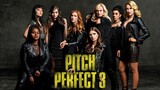 2017 • Pitch Perfect 3 • 1080p