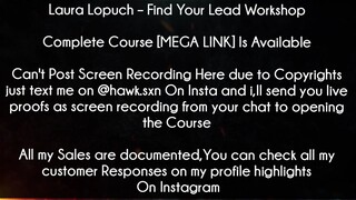 Laura Lopuch Course Find Your Lead Workshop Download