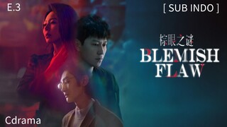 𝔹𝕝𝕖𝕞𝕚𝕤𝕙 𝔽𝕝𝕒𝕨 𝔼𝕡 3