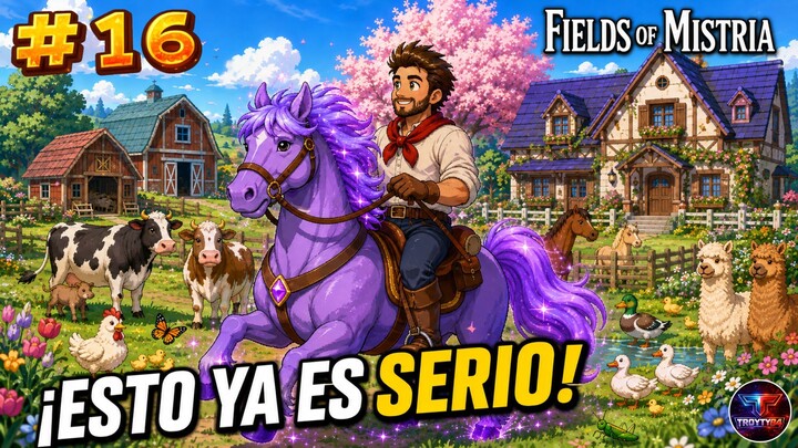 ”Preparando EL FUTURO de LA SERIE! | Fields of Mistria #16. Gameplay español