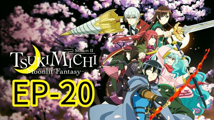 Tsuchimichi Moonlight Fantasy || S2 || EP-20