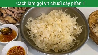 Cách làm gỏi vịt chuối cây p1