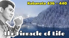 The Pinnacle of Life / Kabanata 436 - 440