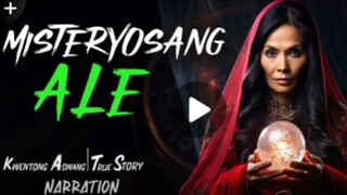 MISTERYOSANG ALE ( HORROR STORY)