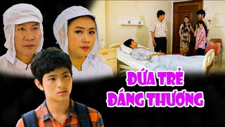 ĐỨA TRẺ ĐÁNG THƯƠNG | Phim Việt Nam Mới 2023 | Phim Tình Cảm Tâm Lý Xã Hội Việt Nam Mới Nhất 2023