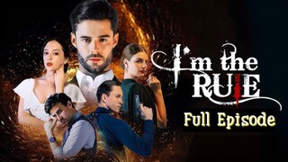 I'm The Rule : full episode
