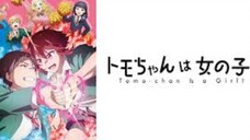 💦 Tập 11 _ Tomo chan wa onnanoko! Vietsub ✨