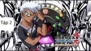 Chiến Binh Bakugan - Kẻ Xâm Lược Gundalia (Thuyết Minh) - Tập 2