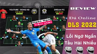 DLS 2022 | Review đá online DLS 22 | Nhiều lỗi ngớ ngẩn nghiêm trọng