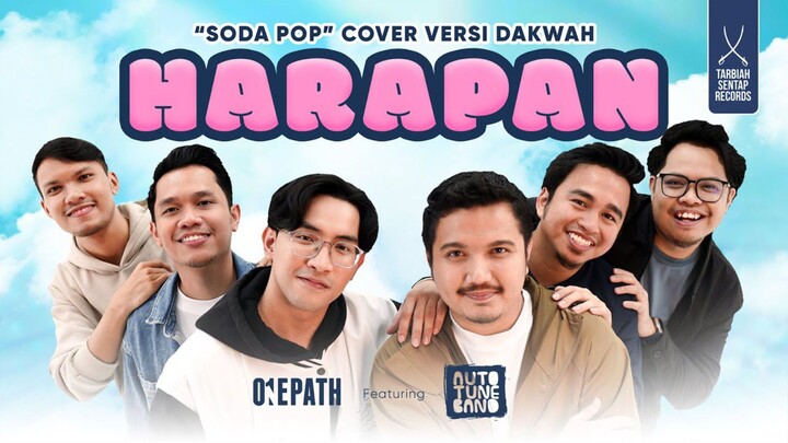 ONE PATH ft. Autotune Band - HARAPAN (Soda Pop Cover Versi Dakwah _ Kpop Demon Hunter)(1080P_HD)