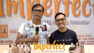 IMPERFECT: Karier, Cinta & Timbangan  - Testimoni menurut Soleh Solihun, Babe Cabiita, Adjis Doaibu.