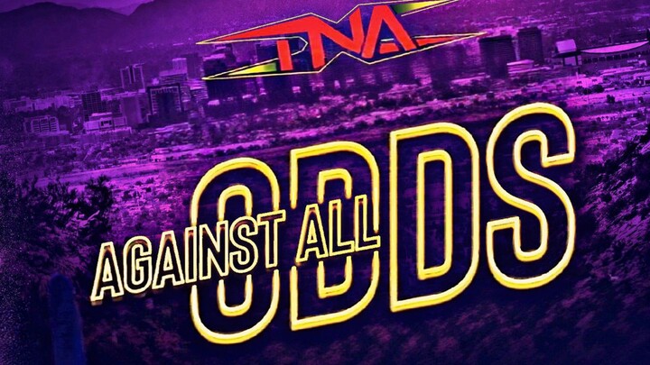 TNA AGAINST ALL ODDS 2025