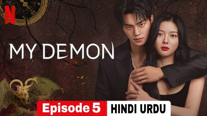 My Demon Episode 5 (Hindi Dubbed) Full drama in Hindi Kdrama 2023 #Romance#mystery#Thriller