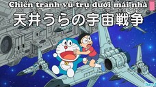 [DORAEMON VIETSUB]Chiến Tranh Vũ trụ Dưới Mái Nhà