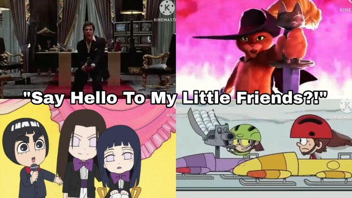 "Say Hello To My Little Friends?!" Compilation By EJA