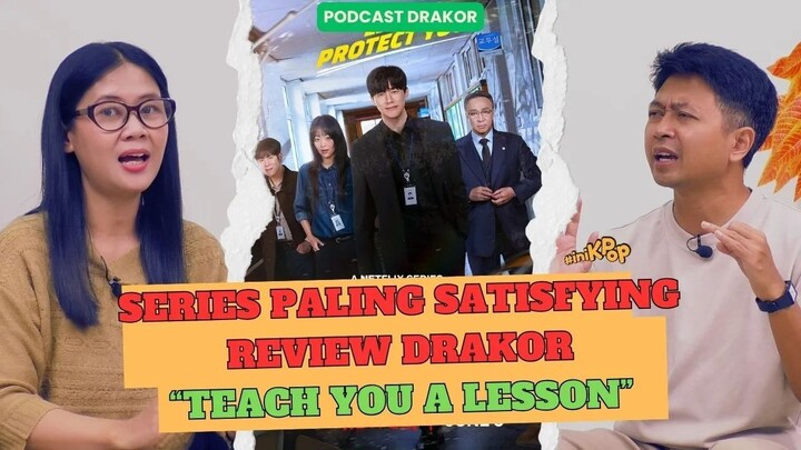 Gimana kalau BPHP ada di Indo? Review Drakor "Teach You A Lesson"