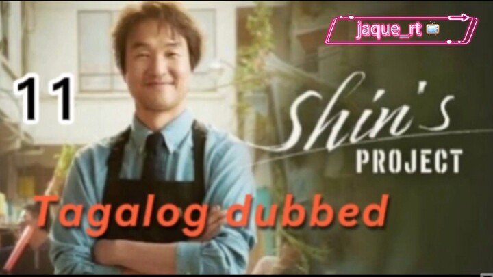 Title: Shin's Project| Kdrama | Tagalog dubbed | Episode 11