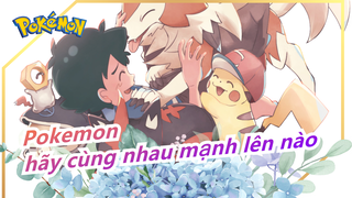 [Pokemon/XY&Z] Kết nối trái tim đến trái tim, hãy cùng nhau mạnh lên nào!