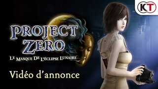 [FR] PROJECT ZERO: Le Masque de l'Éclipse Lunaire - Vidéo d'annonce