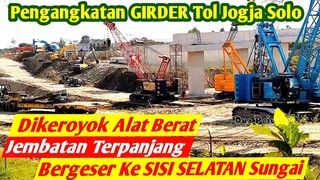 pengangkatan Girder Di Jembatan Terpanjang Tol Jogja Solo seksi 1.2 Bergeser Ke sisi selatan SUNGAI