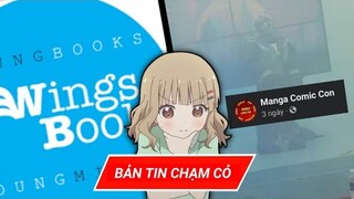 Nhân viên Wings Books dính phốt, Manga Comic Con đóng cửa sau... 2 tiếng || 🔍 BẢN TIN CHẠM CỎ #1