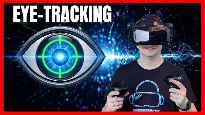 Eye tracking in VR headsets: Killer feature or gimmick? (Performance & Immersion in the Pimax test)