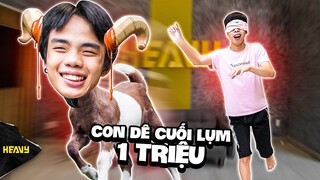 Người Cuối Cùng Không Bị Bắt Sẽ Thắng 1 Triệu | Thử Thách Bịt Mắt Bắt Dê | HEAVY