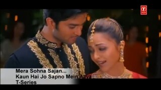 Mera Sona Sajan - Kaun Hai Jo Sapno Mein Aaya