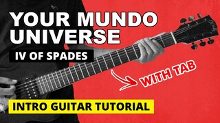 Your Mundo Universe - IV of Spades | Rico Blanco INTRO (WITH TAB)