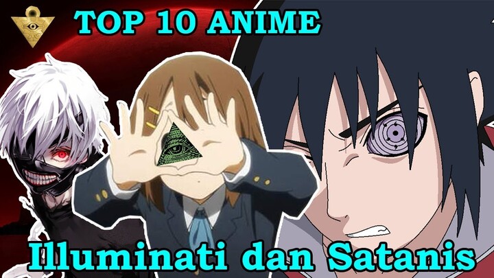 Kamu harus tahu, inilah dia 10 Anime dengan Unsur Illuminati dan Satanis, Naruto ada banyak loh!