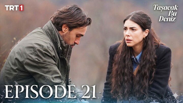 Tasacak Bu Deniz Episode 21 Subtitle Indonesia