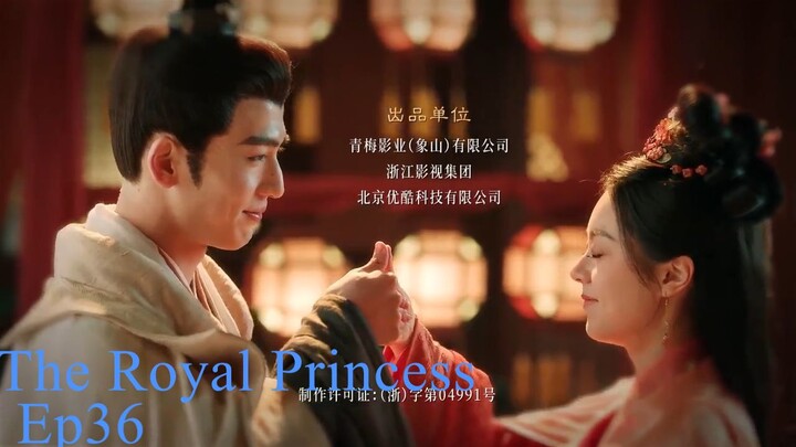 The Royal Princess EP.36