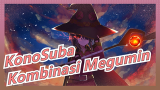 [Kono Subarashii Sekai ni Shukufuku wo!] Sihir! Ledakan! [Megumin-sentris x Kombinasi Epik]_B