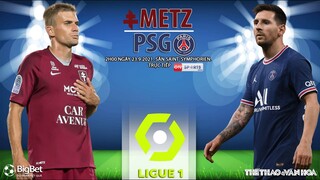 NHẬN ĐỊNH BÓNG ĐÁ | Metz vs PSG (2h00 ngày 23/9). ON Sports News trực tiếp bóng đá Pháp Ligue 1