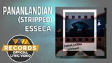Pananlandian (Stripped) - Esseca [Official Lyric Video]