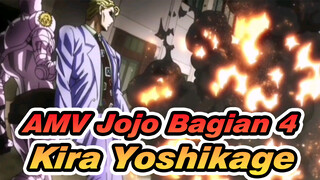 Jojo's Bizzare Adventure Bagian 4 - Kira Yoshikage