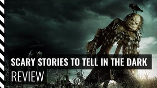 Scary Stories to Tell in the Dark Review