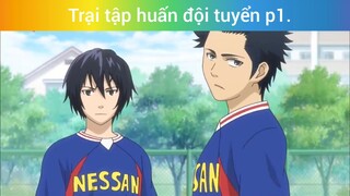 Trai tập huấn đội tuyển p1