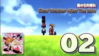雨のち天晴れ | Clear Weather After The Rain