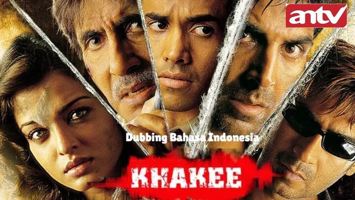 Khakee (2004) Dubbing Bahasa Indonesia