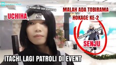 ITACHI UCHIHA LAGI PATROLI DI EVENT MALAH KETEMU HOKAGE KE-2 PANIK GAK TUH 🤣