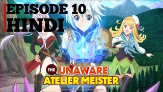 The Unaware Atelier Meister Episode 10 Hindi Dubbed